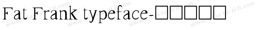 Fat Frank typeface字体转换